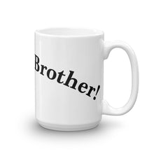Bank on, Brother! Mug